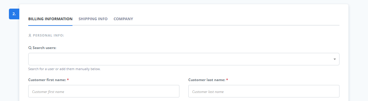 Screenshot of the ‘Billing Information’ tab on the same e-commerce admin panel. It features a ‘Personal Info’ section with a ‘Search users’ dropdown and manual entry fields labeled Customer first name and Customer last name. Tabs for ‘Shipping Info’ and ‘Company’ are also visible.