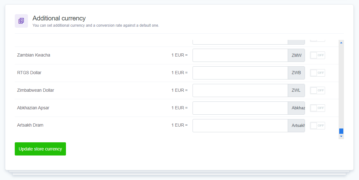 A CMS interface displaying the 'Additional Currency' section within the 'eCommerce' settings. The page allows the user to add and configure additional currencies, showing options for Zambian Kwacha, RTGS Dollar, Zimbabwean Dollar, Abkhazian Apsar, and Artsakh Dram. Each currency has fields to input the conversion rate against 1 EUR and an on/off toggle switch. A green button labeled 'Update store currency' is at the bottom of the screen.