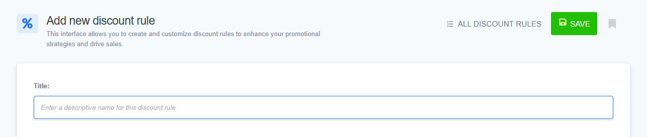 A screenshot of the 'Add New Discount Rule' page in ReadyCMS. The interface includes a title field where users can enter a descriptive name for the discount rule. A green 'Save' button is visible in the top-right corner, along with an option to view all discount rules.