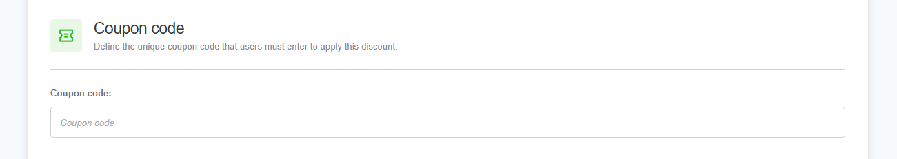 A screenshot of the 'Coupon Code' section in ReadyCMS. This section allows users to define a unique coupon code that customers must enter to apply the discount. A text input field is available for entering the coupon code.