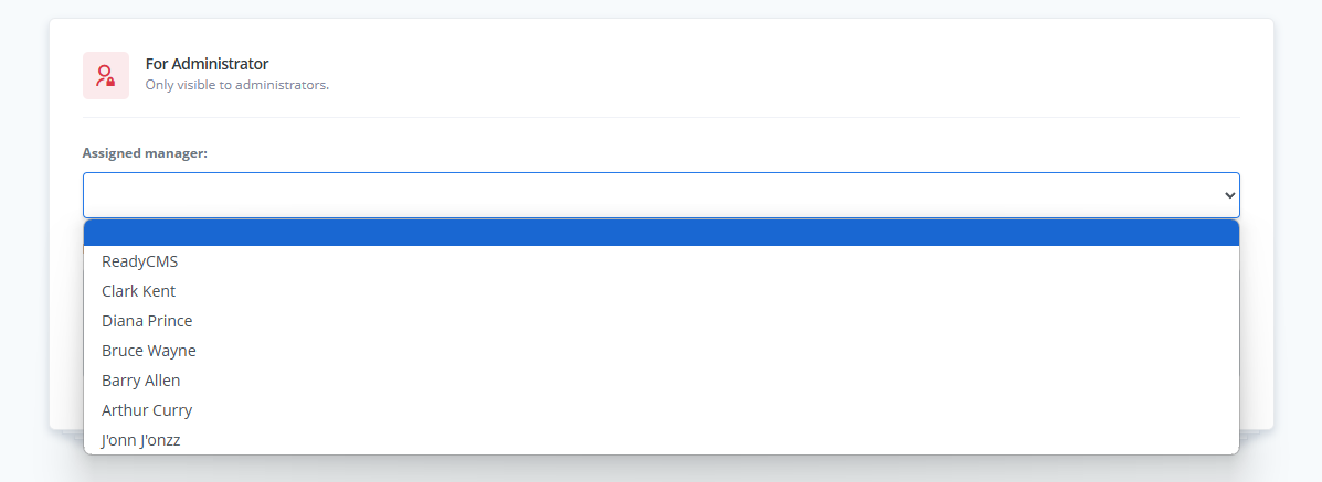 Dropdown menu for assigning a manager to an order in ReadyCMS, showing a list of user names such as Clark Kent, Diana Prince, and Bruce Wayne.