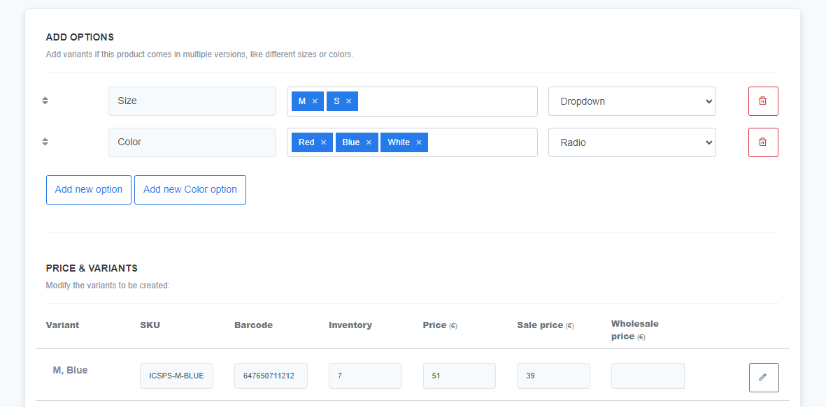 The image displays a section where product variants such as size and color can be added for a skateboard product. The options include size with values 'M' and 'S' (dropdown menu) and color with 'Red,' 'Blue,' and 'White' (radio button). Below, the 'Price & Variants' section shows one variant created, with the SKU, barcode, inventory, price, and sale price details for the 'M, Blue' variant.