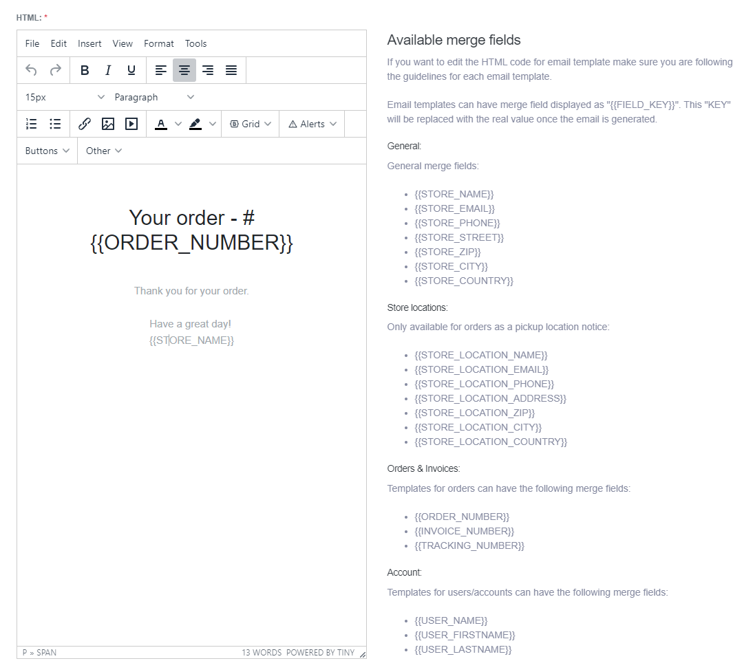 ReadyCMS email template editor displaying a sample order confirmation email with merge fields. The left side shows the email content, formatted with placeholders such as {{ORDER_NUMBER}} and {{STORE_NAME}}, while the right side lists available merge fields, including store details, order information, and user account fields.